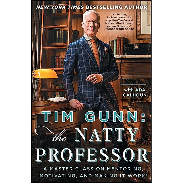 Tim Gunn: The Natty Professor, Tim Gunn
