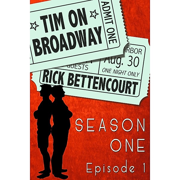 Tim on Broadway: Season One (Episode 1), Rick Bettencourt