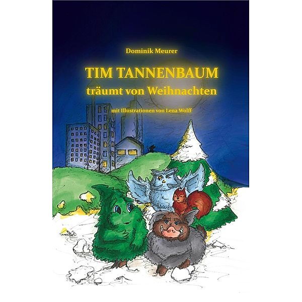 Tim Tannenbaum träumt von Weihnachten, Dominik Meurer