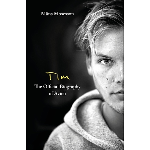 Tim - The Official Biography of Avicii, Måns Mosesson