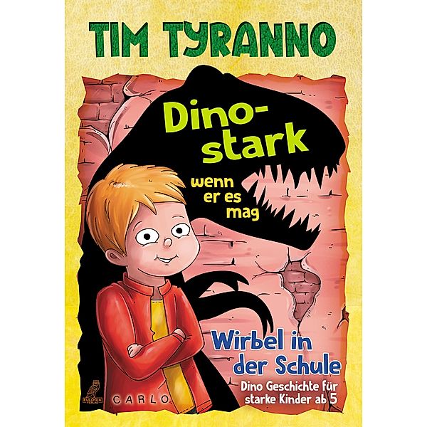 Tim Tyranno - Dino-stark wenn er es mag, Carlo