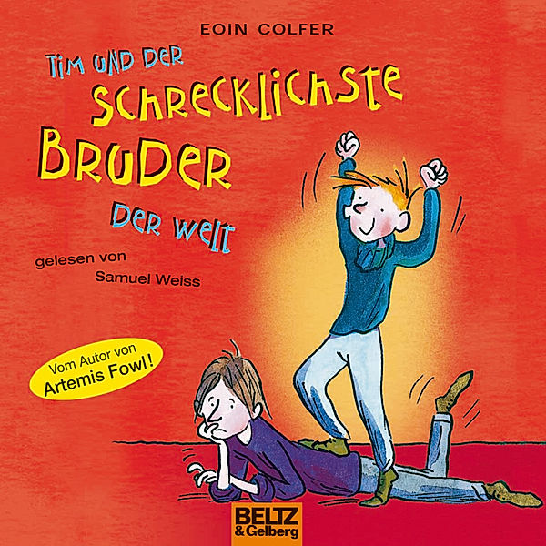 Tim und der schrecklichste Bruder der Welt, Eoin Colfer