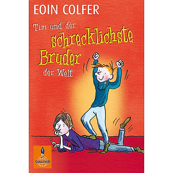 Tim und der schrecklichste Bruder der Welt / Tim Bd.3, Eoin Colfer