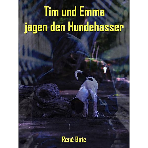 Tim und Emma jagen den Hundehasser, René Bote