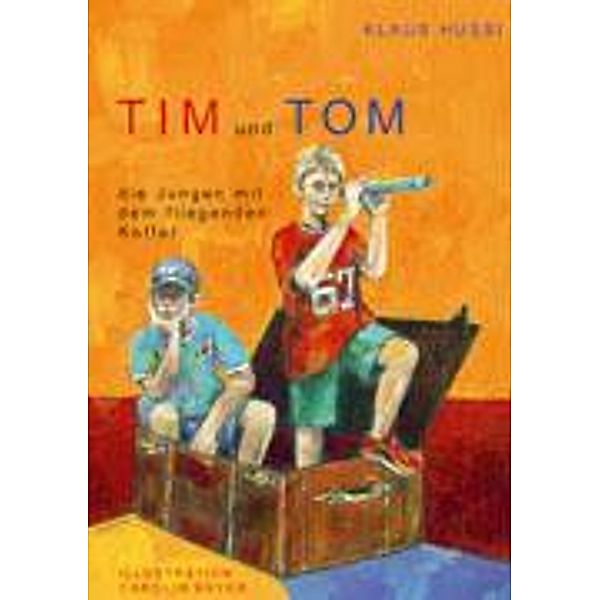 Tim und Tom, die Jungen mit dem fliegenden Koffer, Klaus Hussi