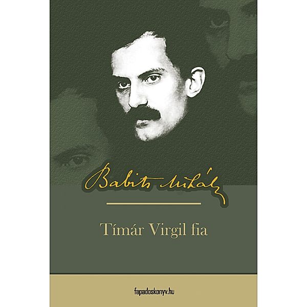 Timár Virgil fia, Mihály Babits