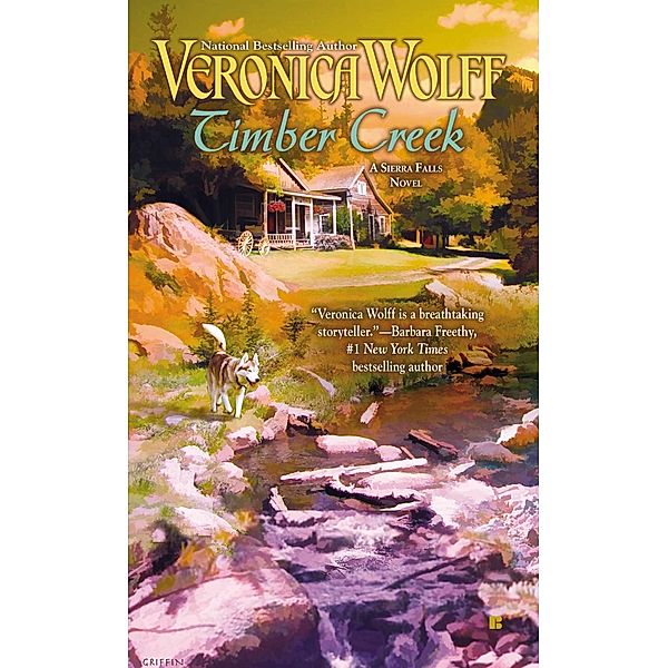 Timber Creek / A Sierra Falls Novel Bd.2, Veronica Wolff