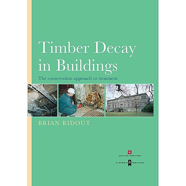 Timber Decay in Buildings, Brian Ridout