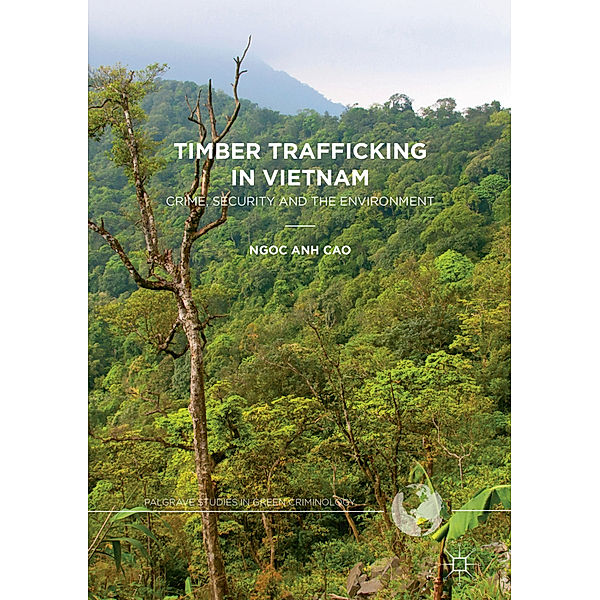 Timber Trafficking in Vietnam, Ngoc Anh Cao