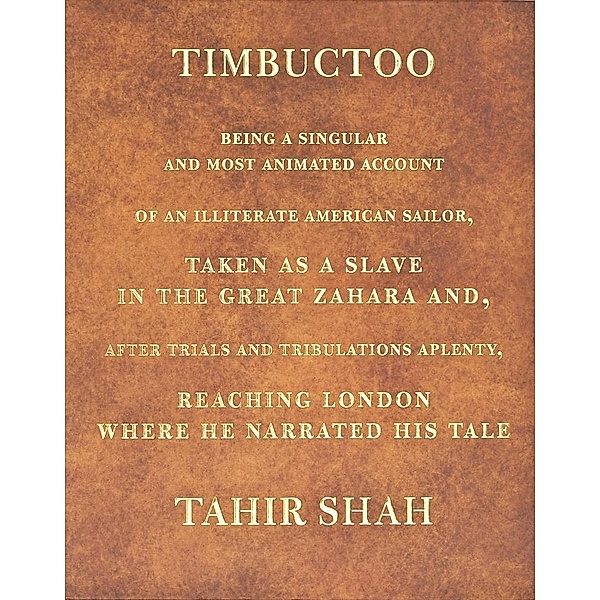 TIMBUCTOO / Secretum Mundi Publishing, Tahir Shah