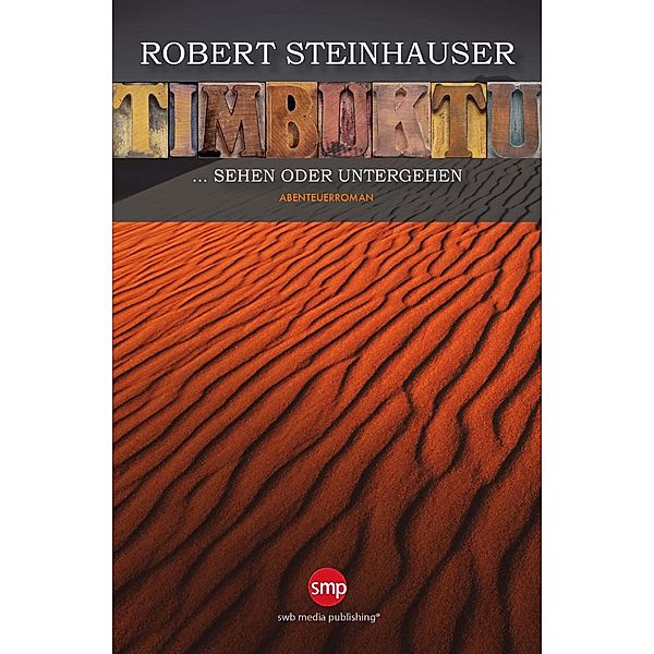 Timbuktu, Robert Steinhauser