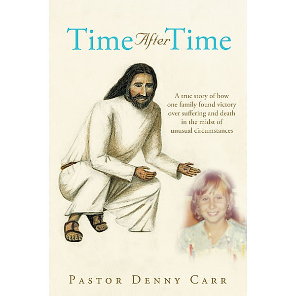 Time After Time, Pastor Denny Carr
