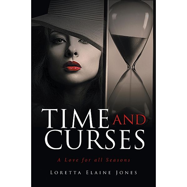 Time and Curses, Loretta Elaine Jones