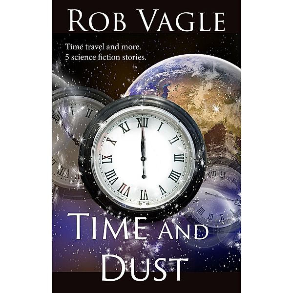 Time And Dust, Rob Vagle