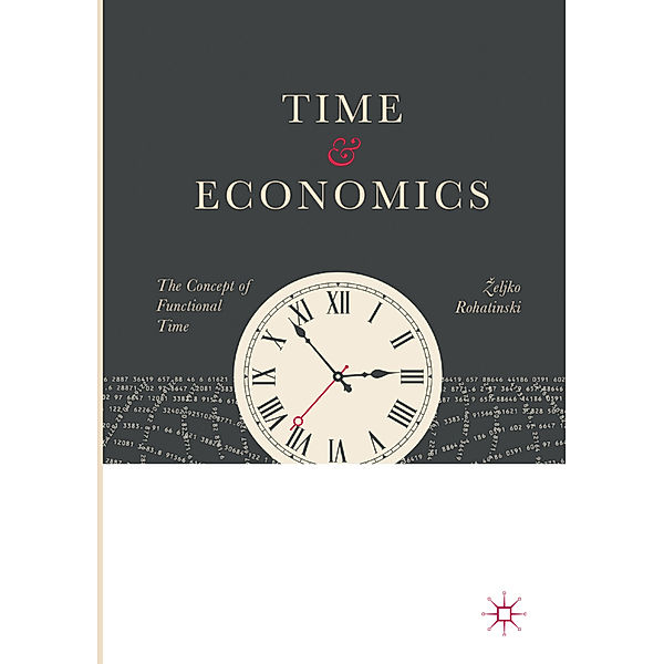 Time and Economics, Zeljko Rohatinski