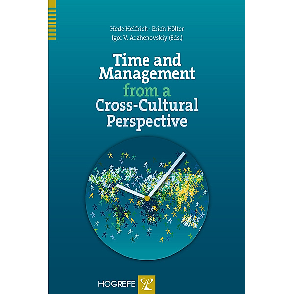 Time and Management from a Cross-Cultural Perspective, Hede Helfrich, Erich Hölter, Igor V Arzhenovskiy