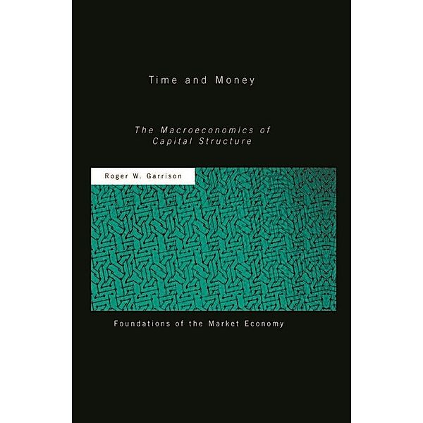 Time and Money, Roger W Garrison