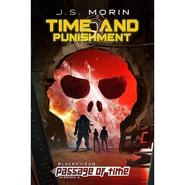 Time and Punishment (Black Ocean: Passage of Time, #4) / Black Ocean: Passage of Time, J. S. Morin