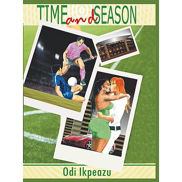 Time and Season, Odi Ikpeazu