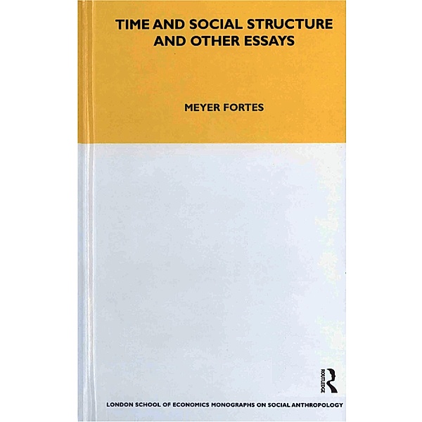 Time and Social Structure and Other Essays, Meyere Fortes