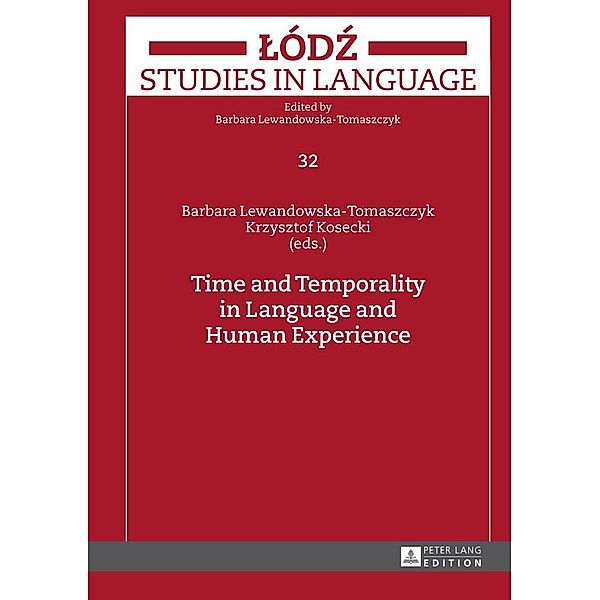 Time and Temporality in Language and Human Experience