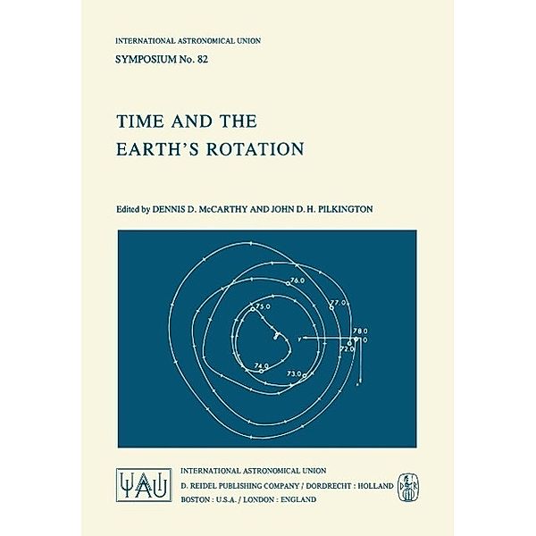 Time and the Earth's Rotation / International Astronomical Union Symposia Bd.82