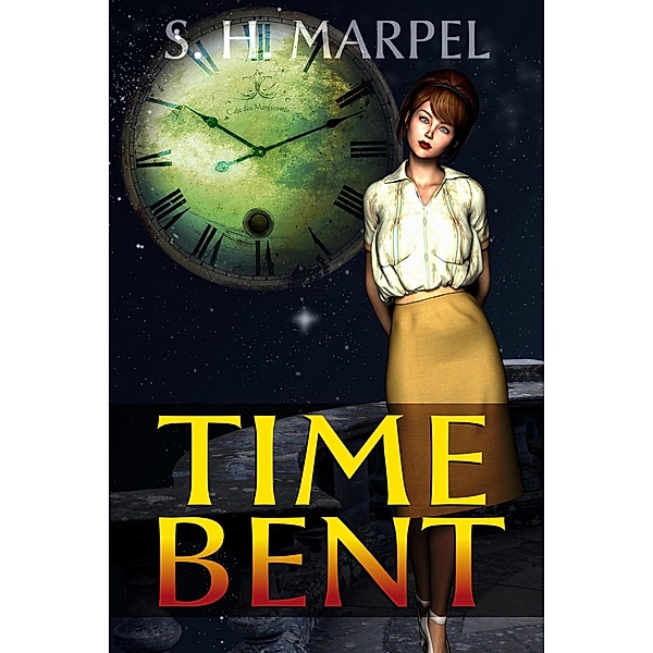 Time Bent (Ghost Hunters Mystery Parables) / Ghost Hunters Mystery Parables, S. H. Marpel