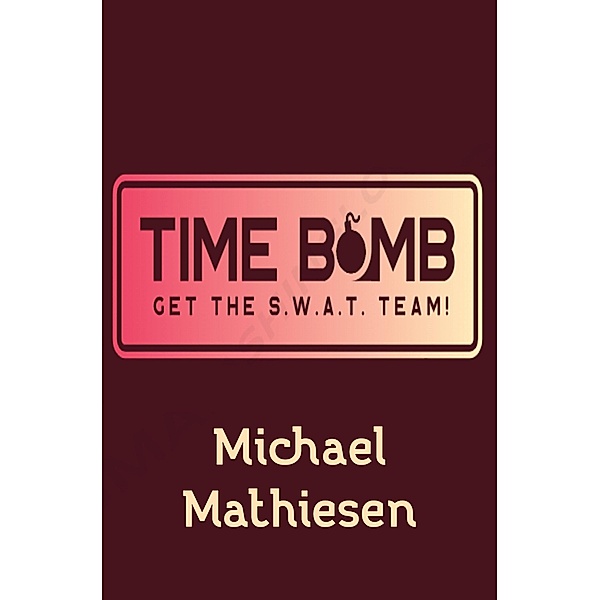 Time Bomb, Michael Mathiesen