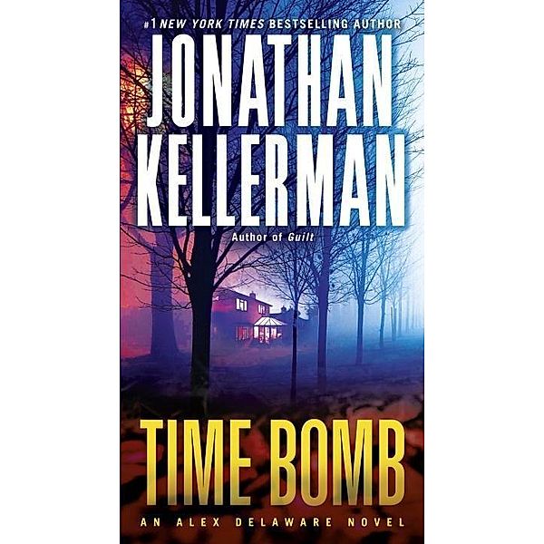 Time Bomb / Alex Delaware Bd.5, Jonathan Kellerman