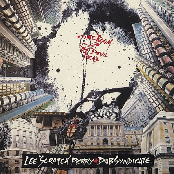 Time Boom X De Devil Dead, Lee-Scratch- Perry