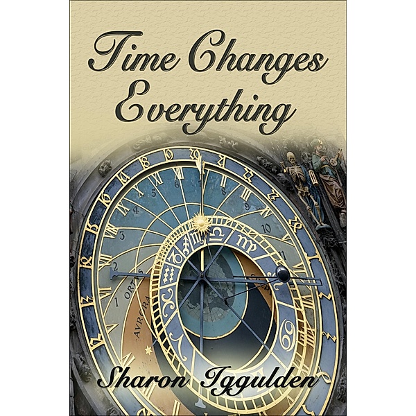 Time Changes Everything, Sharon Iggulden