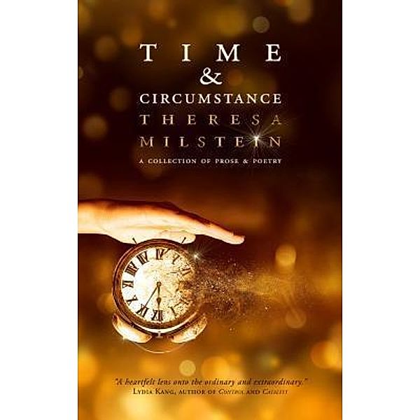 Time & Circumstance / Vine Leaves Press, Theresa Milstein