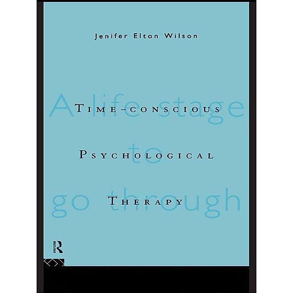 Time-conscious Psychological Therapy, Jenifer Elton Wilson