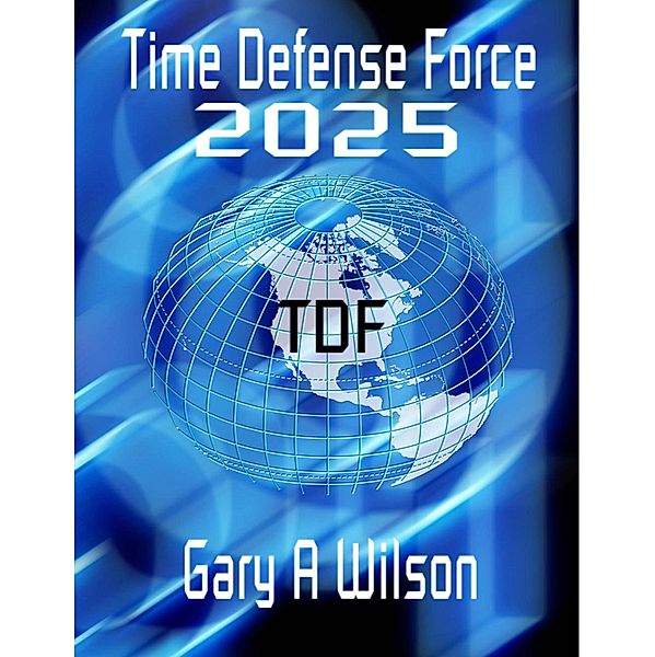 Time Defense Force: 2025, Gary Wilson