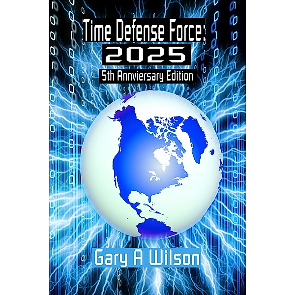 Time Defense Force (Defense Force Series, #3) / Defense Force Series, Gary Wilson