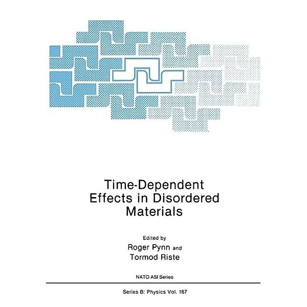 Time-Dependent Effects in Disordered Materials / Nato ASI Subseries B: Bd.167