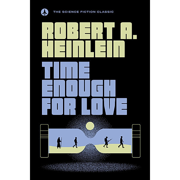 Time Enough For Love, Robert A. Heinlein
