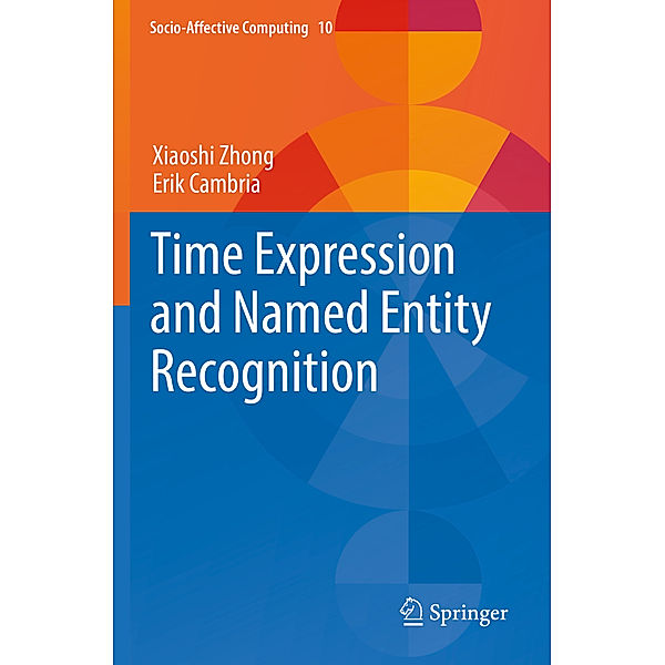 Time Expression and Named Entity Recognition, Xiaoshi Zhong, Erik Cambria