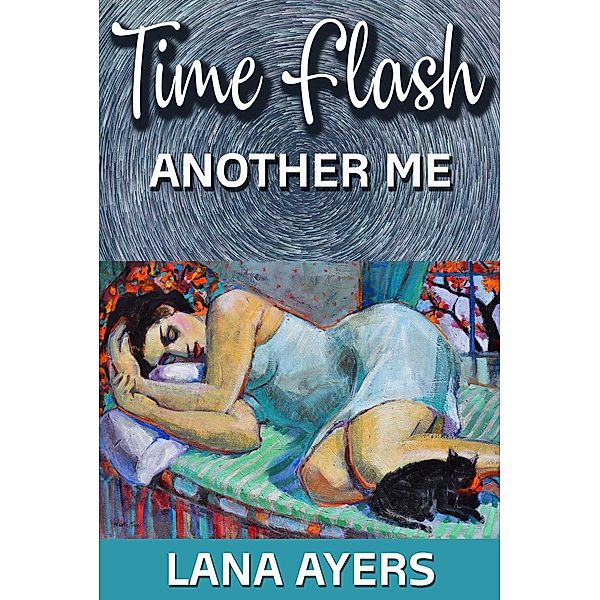 Time Flash: Another Me, Lana Ayers