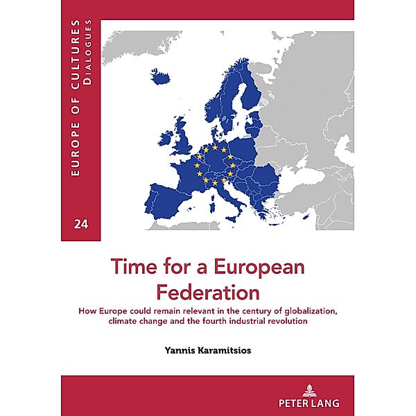 Time for a European federation / Europe des cultures / Europe of cultures Bd.24, Yannis Karamitsios