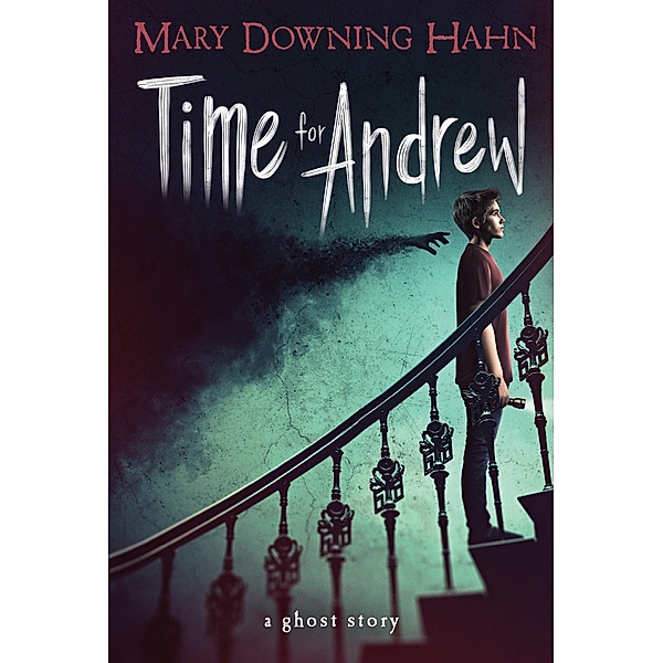 Time for Andrew, Mary Downing Hahn
