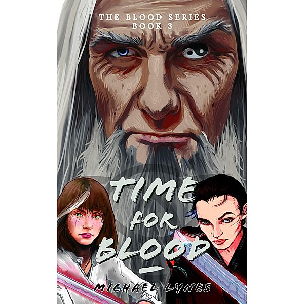 Time For Blood (The Blood Series, #3) / The Blood Series, Michael Lynes