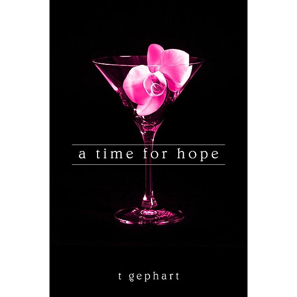 Time for Hope / T Gephart, T. Gephart