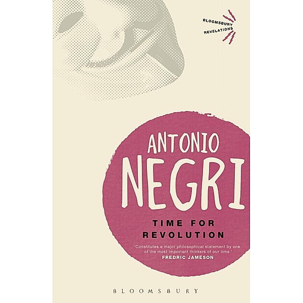 Time for Revolution / Bloomsbury Revelations, Antonio Negri