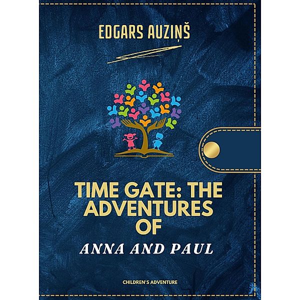 Time Gate: The Adventures of Anna and Paul, Edgars Auzins