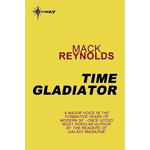 Time Gladiator, Mack Reynolds