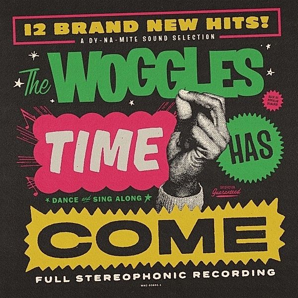 Time Has Come, The Woggles