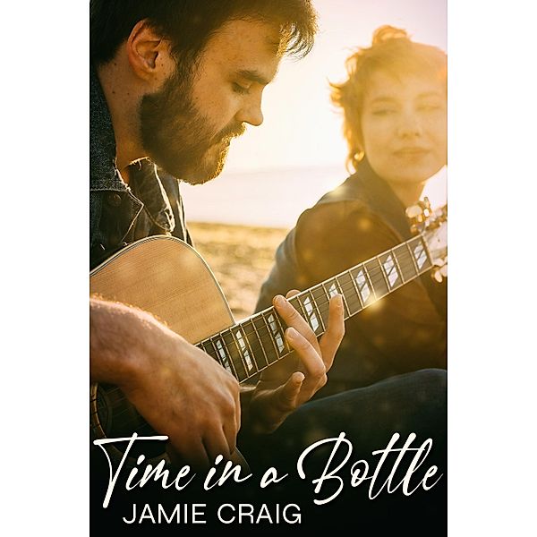 Time in a Bottle / JMS Books LLC, Jamie Craig