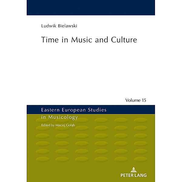 Time in Music and Culture, Ludwik Bielawski
