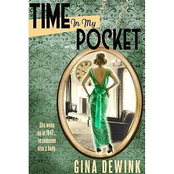 Time in My Pocket / Gina Dewink, Gina Dewink